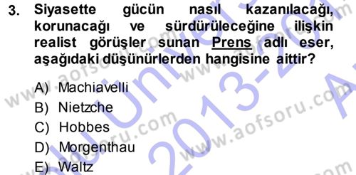 Uluslararası İlişkiler Kuramları 1 Dersi 2013 - 2014 Yılı (Vize) Ara Sınav Soruları 3. Soru