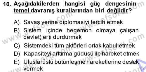 Uluslararası İlişkiler Kuramları 1 Dersi 2013 - 2014 Yılı (Final) Dönem Sonu Sınav Soruları 10. Soru
