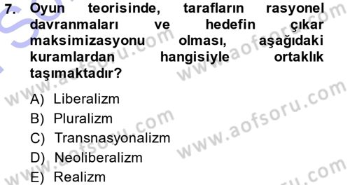 Uluslararası İlişkiler Kuramları 1 Dersi 2013 - 2014 Yılı (Final) Dönem Sonu Sınavı 7. Soru