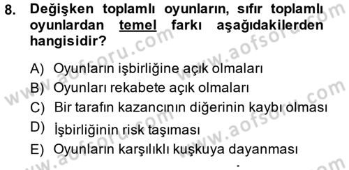 Uluslararası İlişkiler Kuramları 1 Dersi 2013 - 2014 Yılı (Final) Dönem Sonu Sınav Soruları 8. Soru