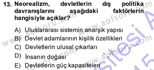Uluslararası İlişkiler Kuramları 1 Dersi 2014 - 2015 Yılı (Vize) Ara Sınav Soruları 13. Soru