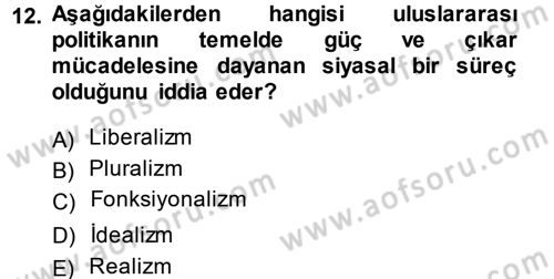 Uluslararası İlişkiler Kuramları 1 Dersi 2014 - 2015 Yılı Tek Ders Sınavı 12. Soru