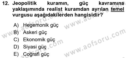 Uluslararası İlişkiler Kuramları 1 Dersi 2015 - 2016 Yılı (Vize) Ara Sınav Soruları 12. Soru