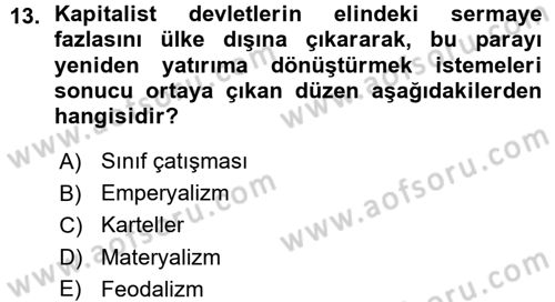 Uluslararası İlişkiler Kuramları 1 Dersi 2015 - 2016 Yılı (Vize) Ara Sınavı 13. Soru