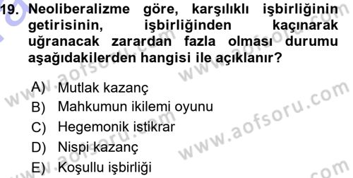 Uluslararası İlişkiler Kuramları 1 Dersi 2015 - 2016 Yılı (Vize) Ara Sınav Soruları 19. Soru