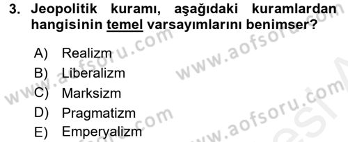 Uluslararası İlişkiler Kuramları 1 Dersi 2015 - 2016 Yılı Tek Ders Sınavı 3. Soru