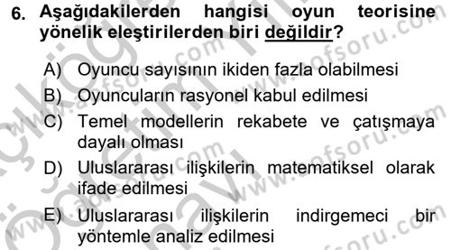Uluslararası İlişkiler Kuramları 1 Dersi 2016 - 2017 Yılı 3 Ders Sınav Soruları 6. Soru
