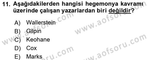Uluslararası İlişkiler Kuramları 1 Dersi 2016 - 2017 Yılı (Vize) Ara Sınav Soruları 11. Soru