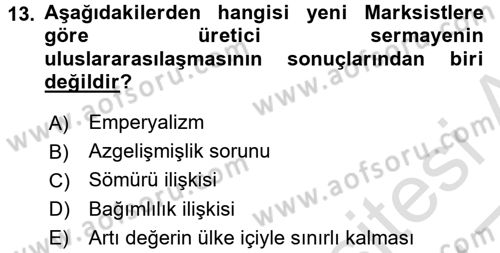 Uluslararası İlişkiler Kuramları 1 Dersi 2016 - 2017 Yılı (Vize) Ara Sınav Soruları 13. Soru