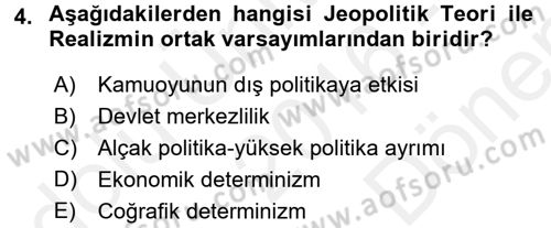 Uluslararası İlişkiler Kuramları 1 Dersi 2016 - 2017 Yılı (Final) Dönem Sonu Sınav Soruları 4. Soru