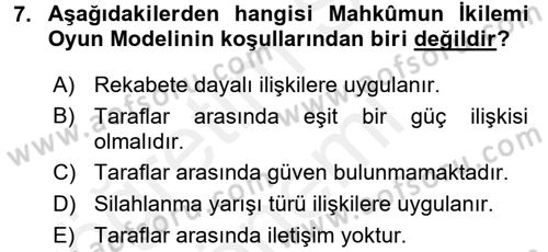 Uluslararası İlişkiler Kuramları 1 Dersi 2016 - 2017 Yılı (Final) Dönem Sonu Sınav Soruları 7. Soru