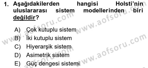 Uluslararası İlişkiler Kuramları 1 Dersi 2017 - 2018 Yılı 3 Ders Sınav Soruları 1. Soru