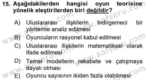 Uluslararası İlişkiler Kuramları 1 Dersi 2017 - 2018 Yılı 3 Ders Sınav Soruları 15. Soru