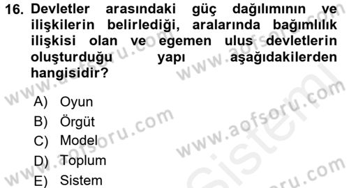 Uluslararası İlişkiler Kuramları 1 Dersi 2017 - 2018 Yılı 3 Ders Sınavı 16. Soru