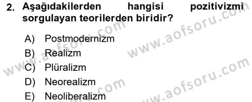 Uluslararası İlişkiler Kuramları 1 Dersi 2017 - 2018 Yılı 3 Ders Sınav Soruları 2. Soru