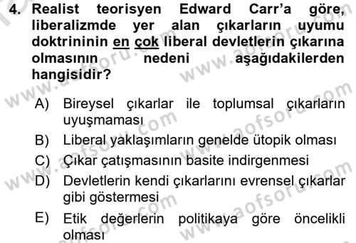 Uluslararası İlişkiler Kuramları 1 Dersi 2017 - 2018 Yılı (Vize) Ara Sınav Soruları 4. Soru