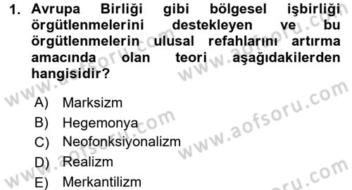 Uluslararası İlişkiler Kuramları 1 Dersi 2017 - 2018 Yılı (Final) Dönem Sonu Sınavı 1. Soru