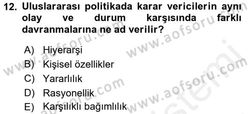 Uluslararası İlişkiler Kuramları 1 Dersi 2017 - 2018 Yılı (Final) Dönem Sonu Sınavı 12. Soru