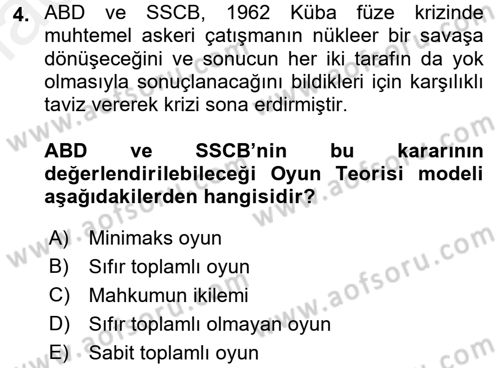 Uluslararası İlişkiler Kuramları 1 Dersi 2017 - 2018 Yılı (Final) Dönem Sonu Sınavı 4. Soru