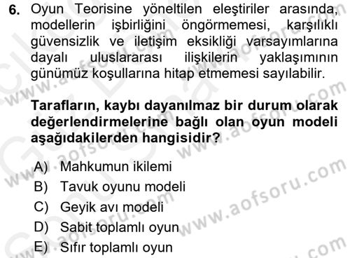 Uluslararası İlişkiler Kuramları 1 Dersi 2017 - 2018 Yılı (Final) Dönem Sonu Sınavı 6. Soru