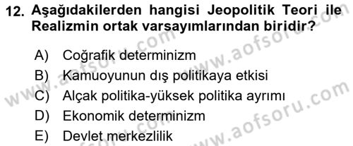 Uluslararası İlişkiler Kuramları 1 Dersi 2018 - 2019 Yılı 3 Ders Sınav Soruları 12. Soru