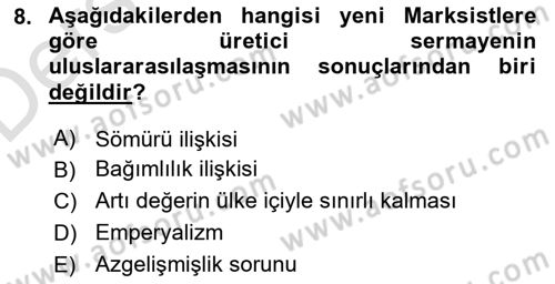 Uluslararası İlişkiler Kuramları 1 Dersi 2018 - 2019 Yılı 3 Ders Sınavı 8. Soru