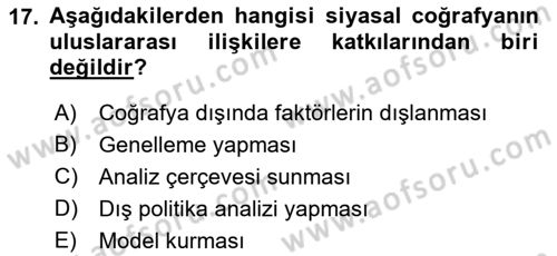 Uluslararası İlişkiler Kuramları 1 Dersi 2018 - 2019 Yılı (Vize) Ara Sınav Soruları 17. Soru