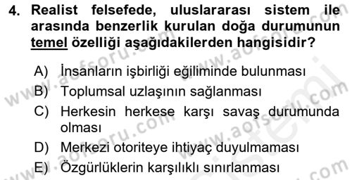 Uluslararası İlişkiler Kuramları 1 Dersi 2018 - 2019 Yılı (Vize) Ara Sınav Soruları 4. Soru