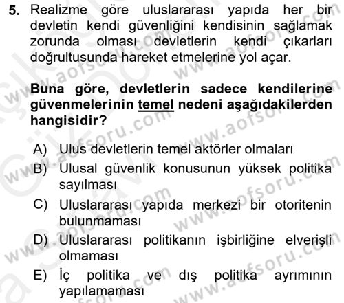 Uluslararası İlişkiler Kuramları 1 Dersi 2018 - 2019 Yılı (Vize) Ara Sınav Soruları 5. Soru