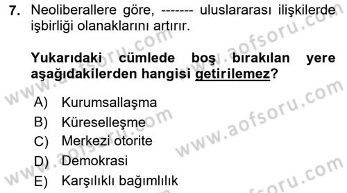 Uluslararası İlişkiler Kuramları 1 Dersi 2018 - 2019 Yılı (Vize) Ara Sınav Soruları 7. Soru