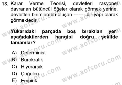 Uluslararası İlişkiler Kuramları 1 Dersi 2018 - 2019 Yılı (Final) Dönem Sonu Sınavı 13. Soru