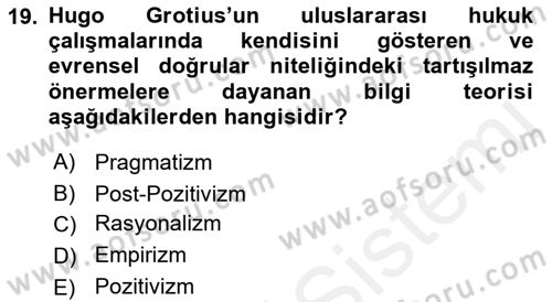 Uluslararası İlişkiler Kuramları 1 Dersi 2018 - 2019 Yılı (Final) Dönem Sonu Sınav Soruları 19. Soru