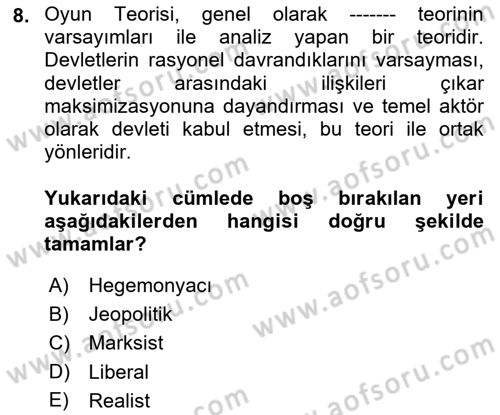 Uluslararası İlişkiler Kuramları 1 Dersi 2018 - 2019 Yılı (Final) Dönem Sonu Sınav Soruları 8. Soru