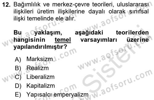 Uluslararası İlişkiler Kuramları 1 Dersi 2019 - 2020 Yılı (Vize) Ara Sınav Soruları 12. Soru