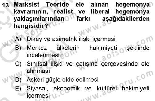 Uluslararası İlişkiler Kuramları 1 Dersi 2019 - 2020 Yılı (Vize) Ara Sınav Soruları 13. Soru