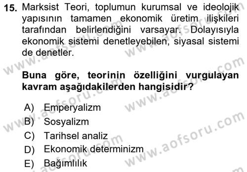 Uluslararası İlişkiler Kuramları 1 Dersi 2019 - 2020 Yılı (Vize) Ara Sınav Soruları 15. Soru