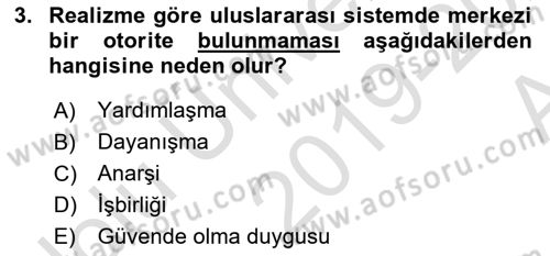 Uluslararası İlişkiler Kuramları 1 Dersi 2019 - 2020 Yılı (Vize) Ara Sınav Soruları 3. Soru