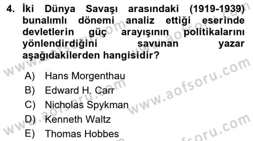 Uluslararası İlişkiler Kuramları 1 Dersi 2019 - 2020 Yılı (Vize) Ara Sınav Soruları 4. Soru