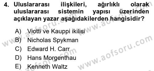 Uluslararası İlişkiler Kuramları 1 Dersi 2021 - 2022 Yılı (Vize) Ara Sınav Soruları 4. Soru