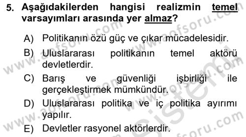 Uluslararası İlişkiler Kuramları 1 Dersi 2021 - 2022 Yılı (Vize) Ara Sınav Soruları 5. Soru
