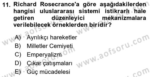 Uluslararası İlişkiler Kuramları 1 Dersi 2021 - 2022 Yılı (Final) Dönem Sonu Sınavı 11. Soru