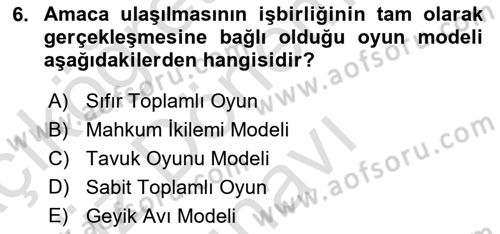 Uluslararası İlişkiler Kuramları 1 Dersi 2021 - 2022 Yılı (Final) Dönem Sonu Sınav Soruları 6. Soru