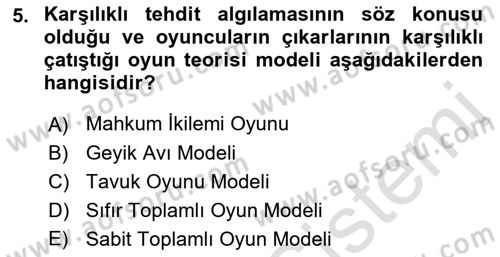Uluslararası İlişkiler Kuramları 1 Dersi 2021 - 2022 Yılı Yaz Okulu Sınav Soruları 5. Soru