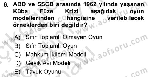 Uluslararası İlişkiler Kuramları 1 Dersi 2021 - 2022 Yılı Yaz Okulu Sınavı 6. Soru