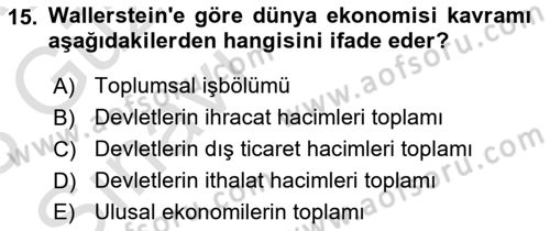 Uluslararası İlişkiler Kuramları 1 Dersi 2022 - 2023 Yılı (Vize) Ara Sınavı 15. Soru