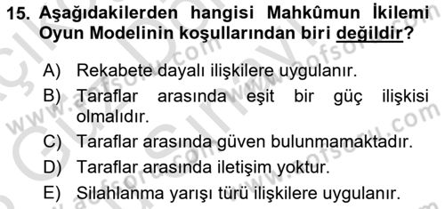 Uluslararası İlişkiler Kuramları 1 Dersi 2022 - 2023 Yılı (Final) Dönem Sonu Sınav Soruları 15. Soru