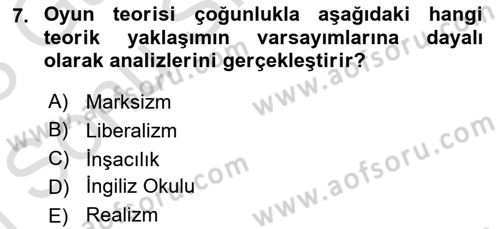 Uluslararası İlişkiler Kuramları 1 Dersi 2022 - 2023 Yılı (Final) Dönem Sonu Sınav Soruları 7. Soru