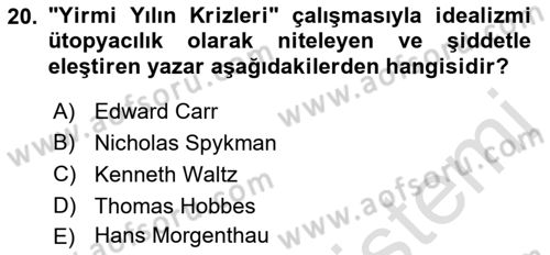 Uluslararası İlişkiler Kuramları 1 Dersi 2022 - 2023 Yılı Yaz Okulu Sınav Soruları 20. Soru