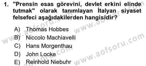 Uluslararası İlişkiler Kuramları 1 Dersi 2023 - 2024 Yılı (Vize) Ara Sınavı 1. Soru