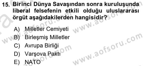 Uluslararası İlişkiler Kuramları 1 Dersi 2023 - 2024 Yılı (Vize) Ara Sınav Soruları 15. Soru